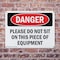 Signmission Please Do Not Sit On This Piece Of Equipment Danger Sign, Plastic, 14in W x 10in L, 2PK OS-2PACK-DS-P-1014-L-2426 - alternate 5